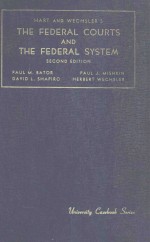 Hart and wechsler's the federal Courts and the federal System