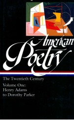 AMERICAN POETRY:THE TWENTIETH CENTURY VOLUME 1