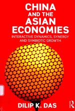 CHINA AND THE ASIAN ECONOMIES INTERACTIVE DYNAMICS