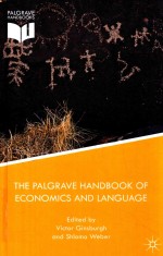 THE PALGRAVE HANDBOOK OF ECONOMICS AND LANGUAGE