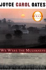 JOYCE CAROL OATES WE WERE THE MULVANEYS