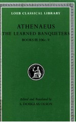 ATHENAEUS THE LEARNED BANQUETERS BOOKS 3-5