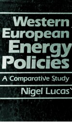 WESTERN EUROPEAN ENERGY POLICIES A COMPARATIVE STUDY