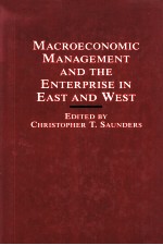 MACROECONOMIC MANAGEMENT AND THE ENTERRISE IN EAST AND WEST