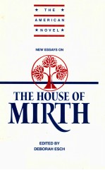 NEW ESSAYS ON THE HOUSE OF MIRTH