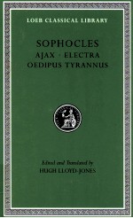 SOPHOCLES AJAX ELECTRA OEDIPUS TYRANNUS