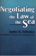 NEGOTIATING THE LAW OF THE SEA