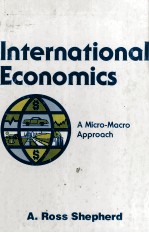 INTERNATIONAL ECONOMICS:A MICRO-MACRO APPROACH