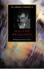 THE CAMBRIDGE COMPANION TO WALTER BENJAMIN