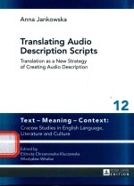 TRANSLATING AUDIO DESCRIPTION SCRIPTS TRANSLATION AS A NEW STRATEGY OF CREATING AUDIO DESCRIPTION