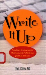 WRITE IT UP PRACTICAL STRATEGIES FOR WRITING AND PUBLISHING JOURNAL ARTICLES