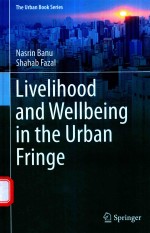 LIVELIHOOD AND WELLBEING IN THE URBAN FRINGE