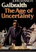 THE AGE OF UNCERTAINTY