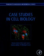 CASE STUDIES IN CELL BIOLOGY