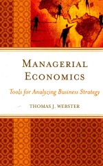 MANAGERIAL ECONOMICS TOOLS OFR ANALYZING BUSINESS STRATEGY