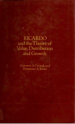 RICARDO AND THE THEORY OF VALUE DISTRIBUTION AND GROWTH