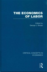 THE ECONOMICS OF LABOR CRITICAL CONCEPTS IN ECONOMICS VOLUME IV UNIONS