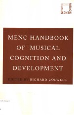 MENC HANDBOOK OF MUSICAL COGNITION AND DEVELOPMENT