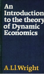 AN INTRODUCTION TO THE THEORY OF DYNMAIC ECONOMICS