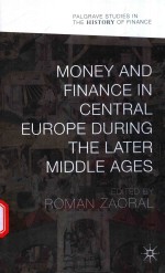 MONEY AND FINANCE IN CENTRAL EUROPE DURING THE LATER MIDDLE AGES