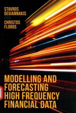 MODELLING AND FORECASTING HIGH FREQUENCY FINANCIAL DATA