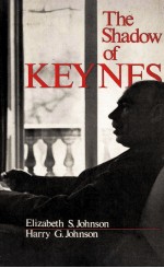 THE SHADOW OF KEYNES