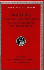 BOETHIUS THE THEOLOGICAL TRACTATES