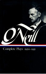 EUGENE O'NEILL COMPLETE PLAYS 1920-1931