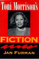 TONI MORRISON'S FICTION