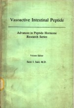 VASOACTIVE INTESTINAL PEPTIDE  ADVANCES IN PEPTIDE HORMONE RESEARCH SERIES  VOLUME EDITOR