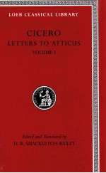 CICERO LETTERS TO ATTICRS VOLUME 1