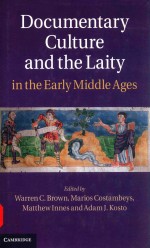 Documentary culture and the laity in the early Middle Ages