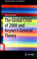 THE GLOBAL CRISIS OF 2008 AND KEYNES'S GENERAL THEORY