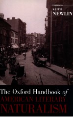 THE OXFORD HANDBOOK OF AMERICAN LITERARY NATURALISM