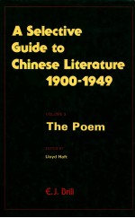 A SELECTIVE GUIDE TO CHINESE LITERATURE 1900-1949 VOLUME 3