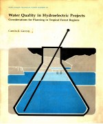 WATER QUALITY IN HYDROELECTRIC PROJECTS CONSIDERATIONS FOR PLANNING TROPICAL FOREST REGIONS