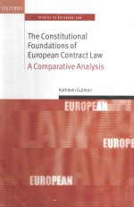 The constitutional foundations of European contract law