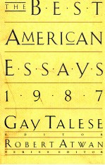 THE BEST AMERICAN ESSAYS 1987