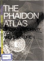 THE PHAIDON ATLAS OF CONTEMPORARY WORLD ARCHITECTURE Ⅰ