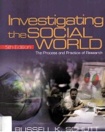 Investigating The Social World The Process and Practice Of Research 5th Edition