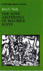 THE LOVE AESTHETICS OF MAURICE SCEVE POETRY AND STRUGGLE