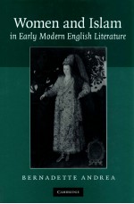 WOMEN AND ISLAM IN EARLY MODERN ENGLISH LITERATURE