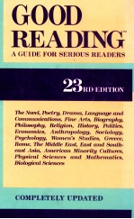 GOOD REANDING A GUIDE FOR SERIOUS READERS