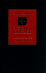 SHAKESPEARE ON STAGE THE CAMBRIDGE COMPANION TO