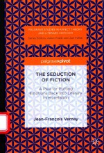 THE SEDUCTION OF FICTION A PLEA FOR PUTTING EMOTIONS BACK INTO LITERARY INTERPRETATION