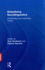 GLOBALISING SOCIOLINGUISTICS CHALLENGING AND EXPANDING THEORY