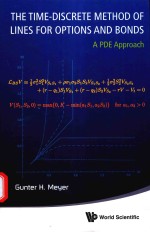 THE TIME-DISCRETE METHOD OF LINES FOR OPTIONS AND BONDS A PDE APPROACH