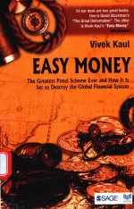 EASY MONEY THE GREATEST PONZI SCHEME EVER AND HOW IT IS SET TO DESTROY THE GLOBAL FINANCIAL SYSTEM