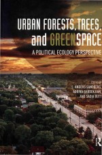 Urban Forests Trees and Greenspace A Political Ecology Perspective