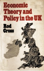 ECONOMIC THEORY AND POLICY IN THE UK